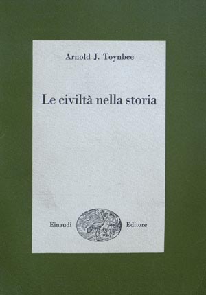 Arnold J. Toynbee, Le civiltà nella storia